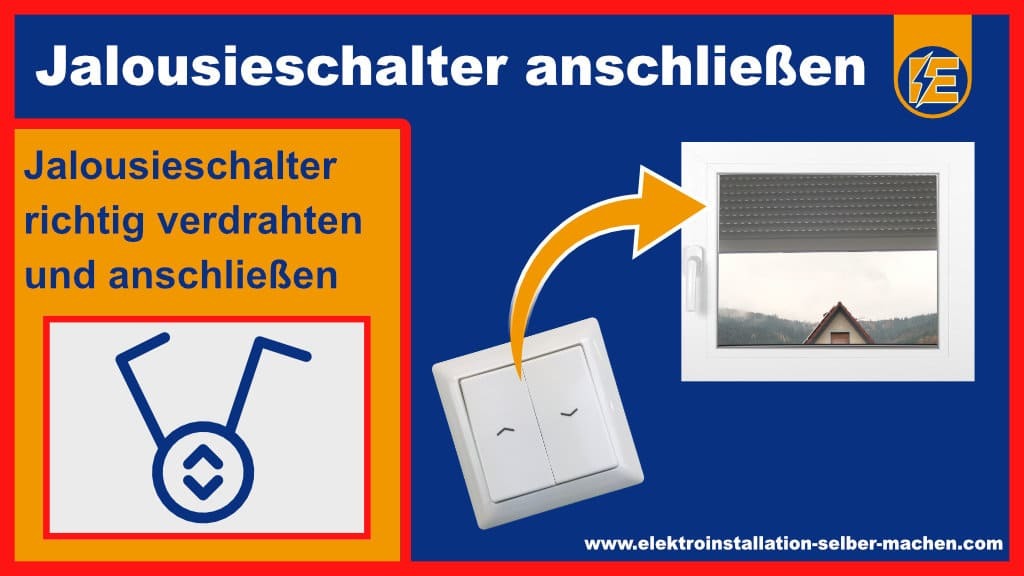 Jalousieschalter anschließen