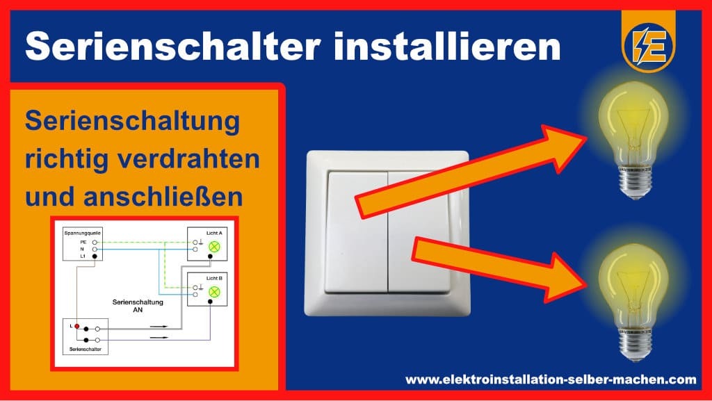Serienschalter anschließen